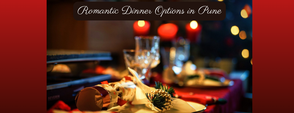 Romantic Dinner Options in Pune