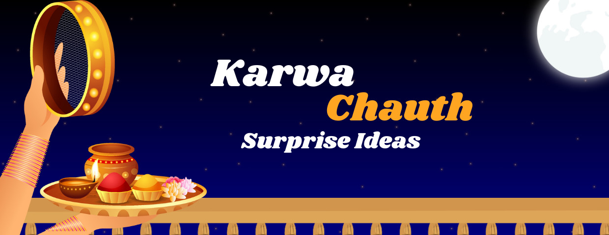 Karwa Chauth Surprise Ideas