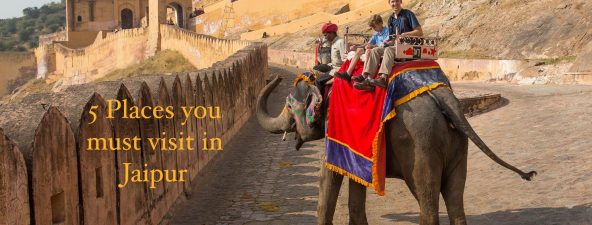 Exploring Jaipur-The Pink City, Best 5 Places 