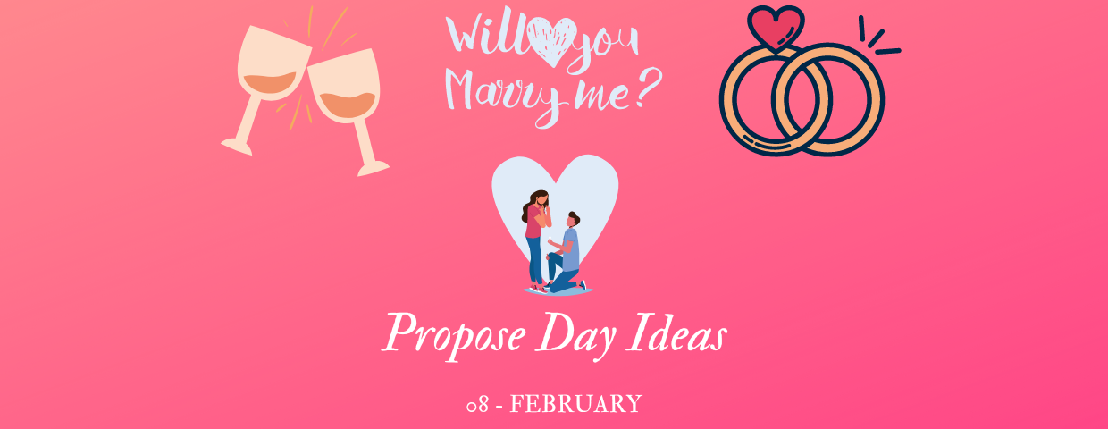 Propose Day Ideas
