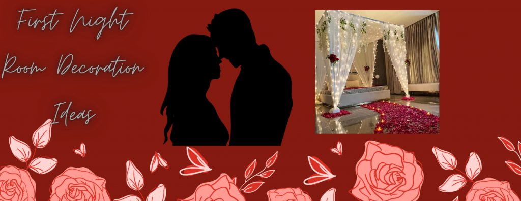 Set the Mood for Love: Romantic First Night Room Decor Ideas ...