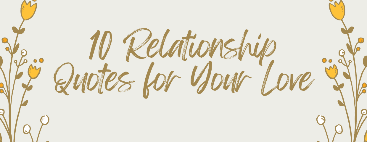 10 Relationship Quotes for Your Love – TogetherV Blog