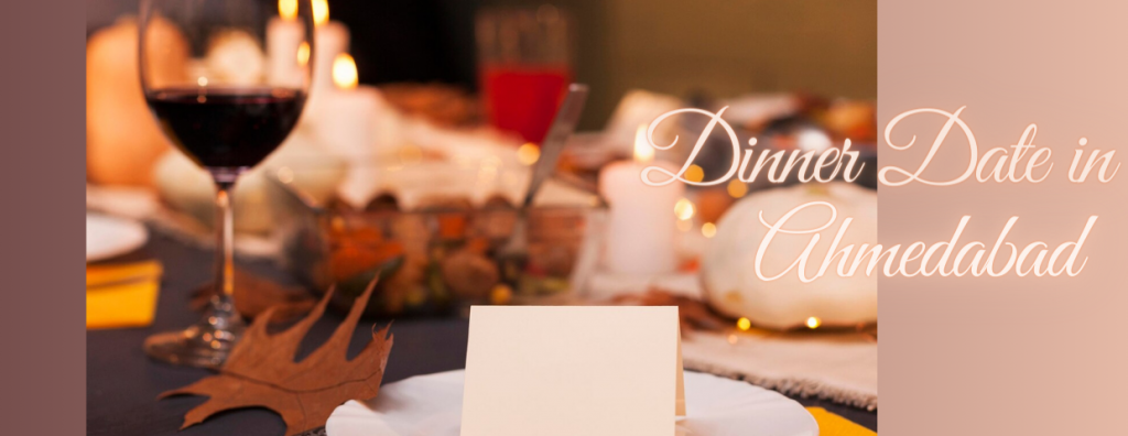 5 Most Romantic Restaurants in Ahmedabad – TogetherV Blog